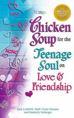 Book cover for Chicken Soup for the Teenage Soul on Love and Friendship