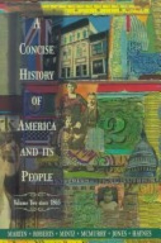 Cover of Concise History of America and Its People, Volume I, to 1877, A