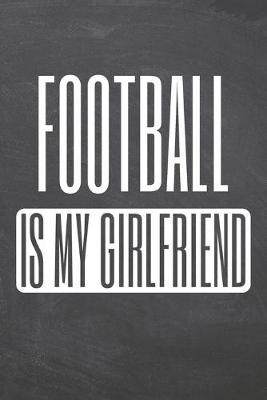 Book cover for Football is my Girlfriend