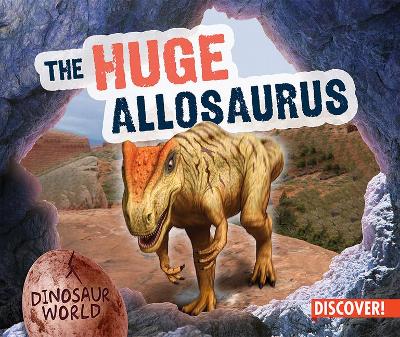 Cover of The Huge Allosaurus