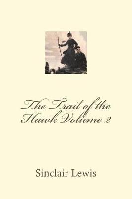Book cover for The Trail of the Hawk Volume 2