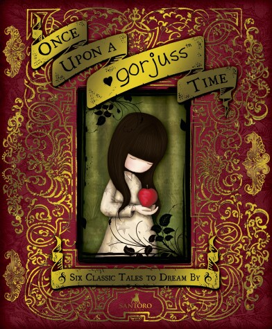 Cover of Once Upon a Gorjuss Time: Six Classic Tales to Dream By