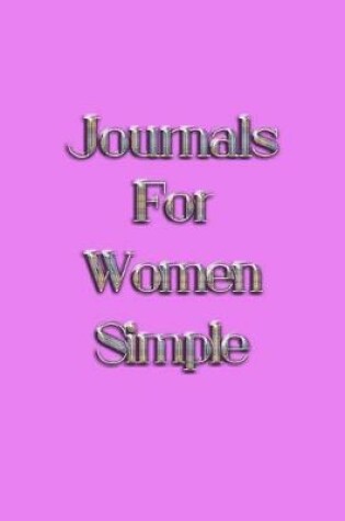 Cover of Journals For Women Simple