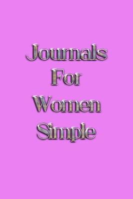 Book cover for Journals For Women Simple