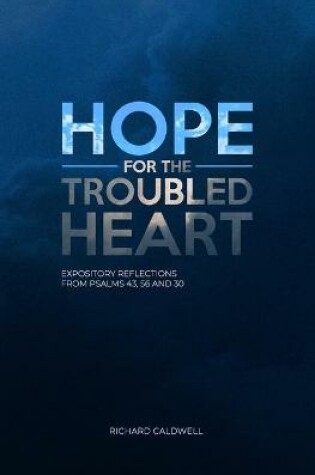 Cover of Hope for the Troubled Heart