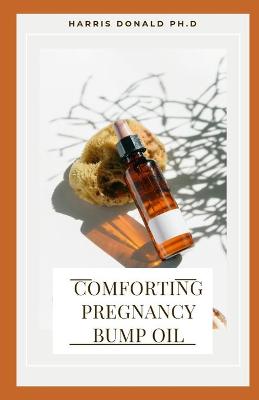 Book cover for Comforting Pregnancy Bump Oil