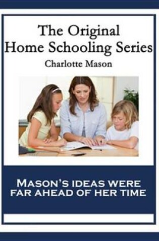 Cover of The Original Home Schooling Series