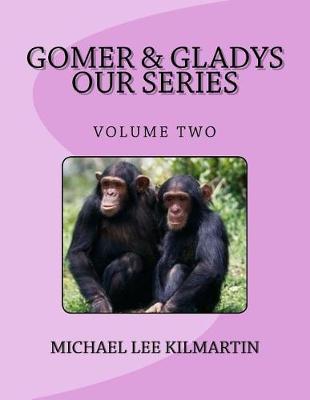 Book cover for Gomer & Glady's Our Series