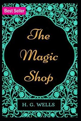 Book cover for The Magic Shop Annotated