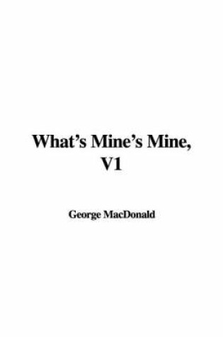 Cover of What's Mine's Mine, V1