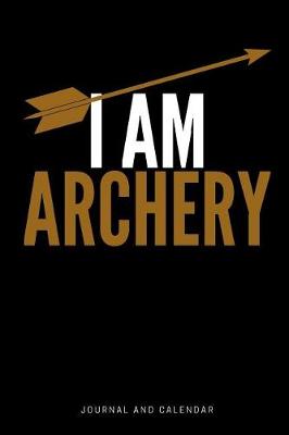 Book cover for I Am Archery