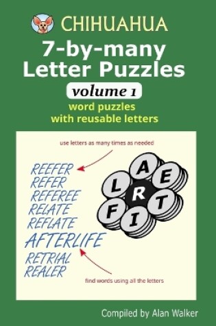 Cover of Chihuahua 7-by-many Letter Puzzles Volume 1