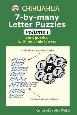 Book cover for Chihuahua 7-by-many Letter Puzzles Volume 1