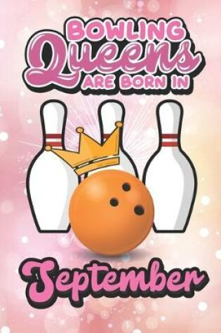 Cover of Bowling Queens Are Born In September