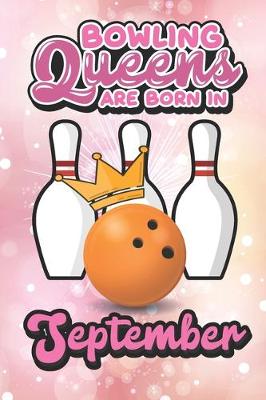 Book cover for Bowling Queens Are Born In September