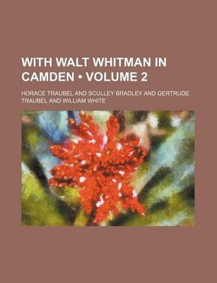 Book cover for With Walt Whitman in Camden (Volume 2 )