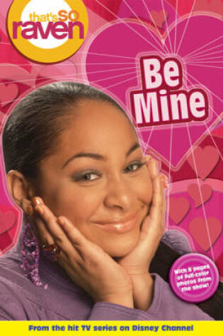 Cover of That's So Raven Vol. 12: Be Mine