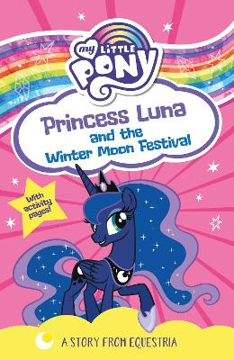 Book cover for My Little Pony: Princess Luna and the Winter Moon Festival