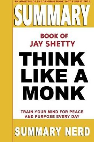 Cover of Summary Book of Jay Shetty Think Like a Monk