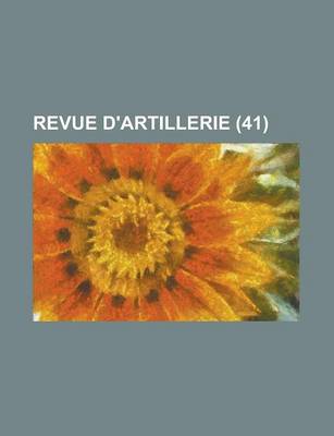 Book cover for Revue D'Artillerie (41)