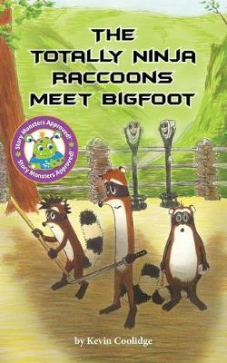 Cover of The Totally Ninja Raccoons Meet Bigfoot