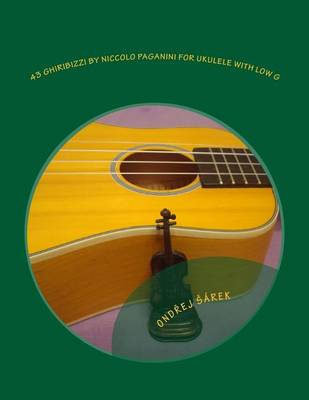 Book cover for 43 Ghiribizzi by Niccolo Paganini for Ukulele with low G