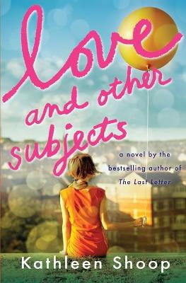 Book cover for Love and Other Subjects
