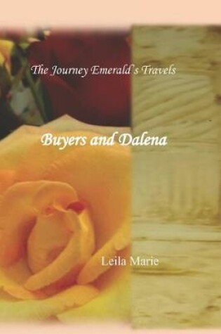 Cover of The Journey Emeral's Travels Buyers And Dalena