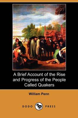 Book cover for A Brief Account of the Rise and Progress of the People Called Quakers (Dodo Press)