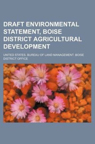 Cover of Draft Environmental Statement, Boise District Agricultural Development