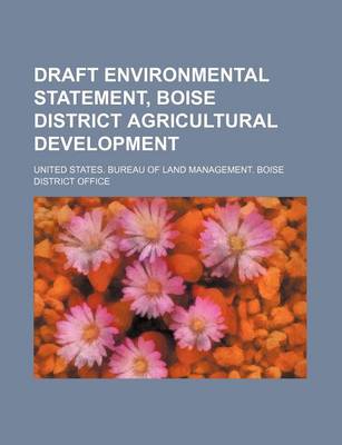 Book cover for Draft Environmental Statement, Boise District Agricultural Development