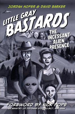 Book cover for Little Gray Bastards ù The Incessant Alien Presence