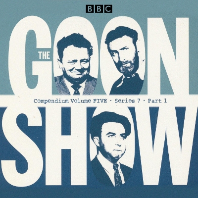 Book cover for The Goon Show Compendium Volume Five: Series 7, Part 1