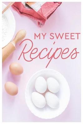 Book cover for My Sweet Recipes