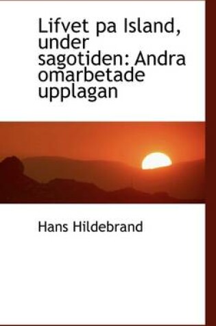 Cover of Lifvet Pa Island, Under Sagotiden