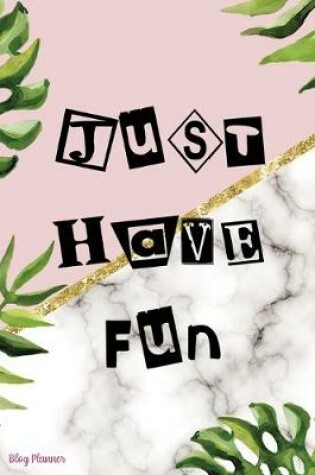 Cover of Just Have Fun