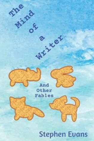 Cover of The Mind of a Writer and Other Fables