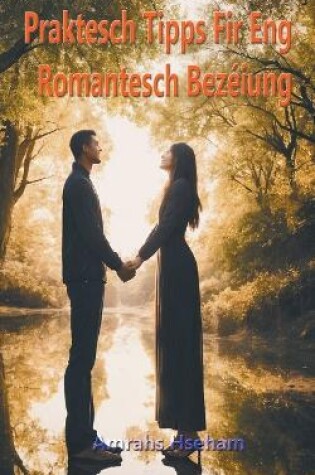 Cover of Praktesch Tipps Fir Eng Romantesch Bez�iung