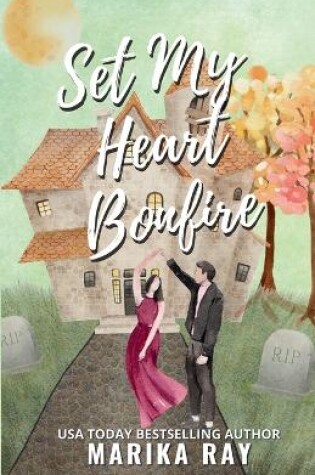 Cover of Set My Heart Bonfire