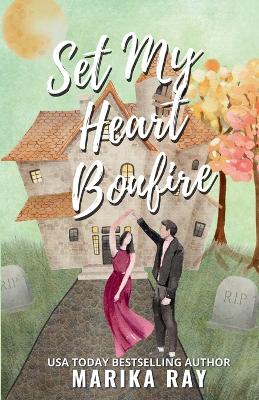 Book cover for Set My Heart Bonfire