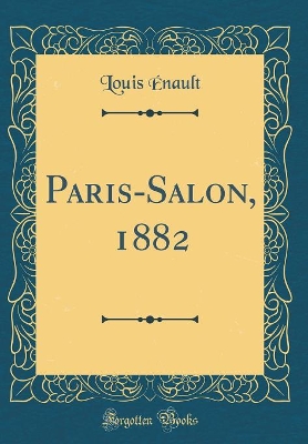 Book cover for Paris-Salon, 1882 (Classic Reprint)