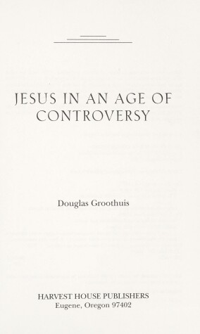 Book cover for Jesus in an Age of Controversy