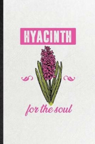 Cover of Hyacinth for the Soul