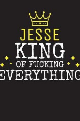 Cover of JESSE - King Of Fucking Everything