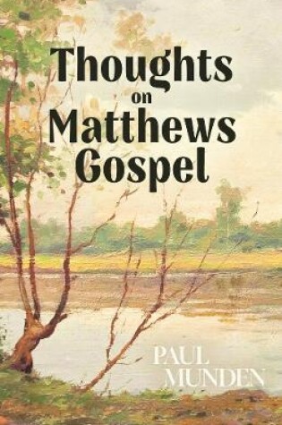 Cover of Thoughts on Matthews Gospel