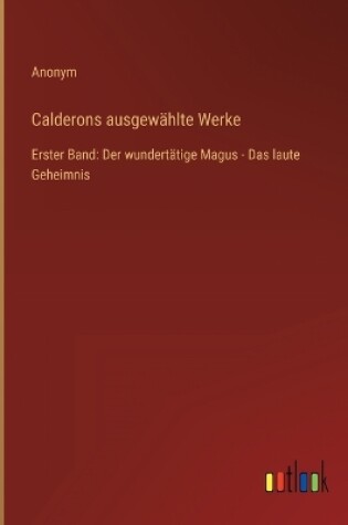 Cover of Calderons ausgewählte Werke