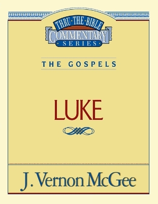 Cover of Thru the Bible Vol. 37: The Gospels (Luke)