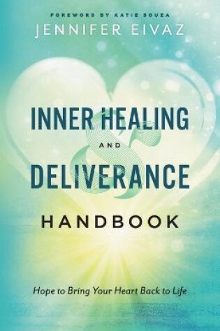 Cover of Inner Healing and Deliverance Handbook