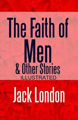 Book cover for The Faith of Men & Other Stories illustrated