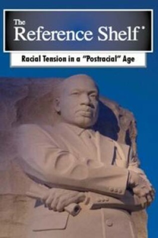 Cover of Reference Shelf: Racial Tension in a Postracial Age